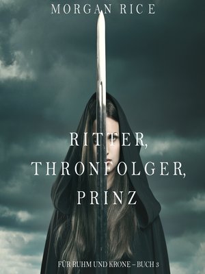 cover image of Ritter, Thronerbe, Prinz